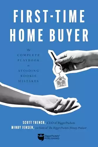 First-Time Home Buyer: The Complete Playbook to Avoiding Rookie Mistakes